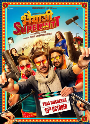 Bhaiaji Superhit (2018) Movie | Hindi Full Movie HDRip - [400MB]