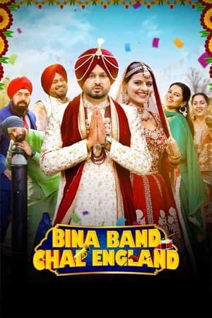 Bina Band Chal England 2023 Punjabi HDRip | Hindi Full Movie – 480p