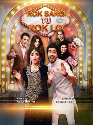 Rok Sako To Rok Lo 2018 Urdu Movie | Hindi Full Movie HDRip x264 [620MB]